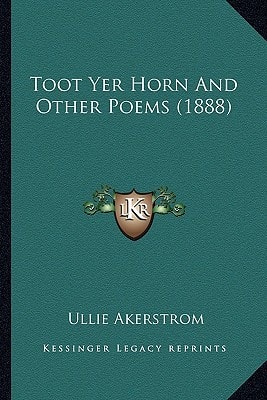Toot Yer Horn And Other Poems (1888)