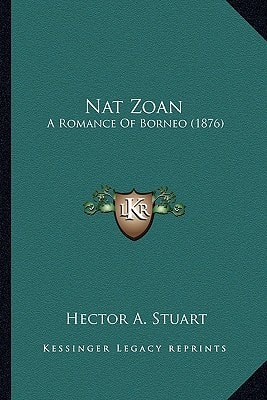 Nat Zoan: A Romance Of Borneo (1876)