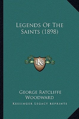 Legends Of The Saints (1898)