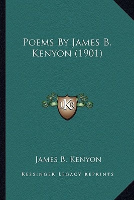 Poems By James B. Kenyon (1901)