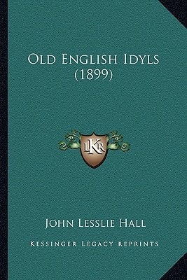 Old English Idyls (1899)