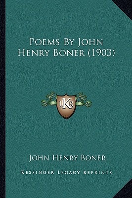 Poems By John Henry Boner (1903)