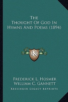 The Thought Of God In Hymns And Poems (1894)