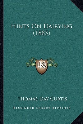 Hints On Dairying (1885)