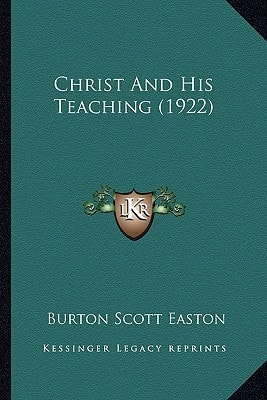Christ And His Teaching (1922)