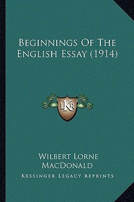 Beginnings Of The English Essay (1914)