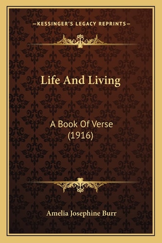 Life And Living: A Book Of Verse (1916)