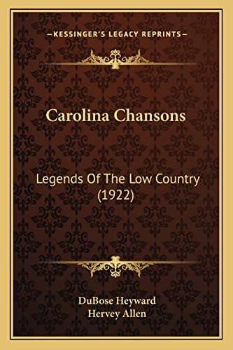 Carolina Chansons: Legends Of The Low Country (1922)