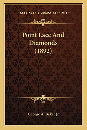 Point Lace And Diamonds (1892)