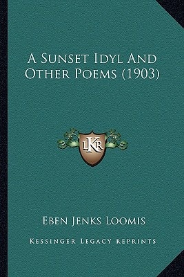 A Sunset Idyl And Other Poems (1903)