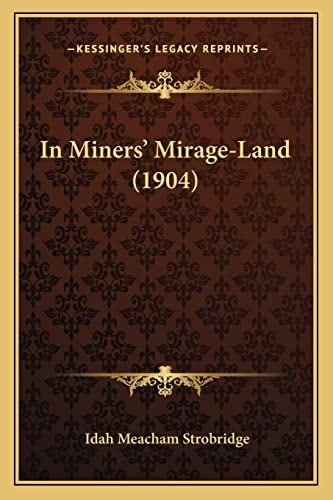 In Miners' Mirage-Land (1904)