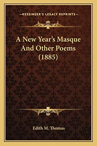 A New Year's Masque And Other Poems (1885)