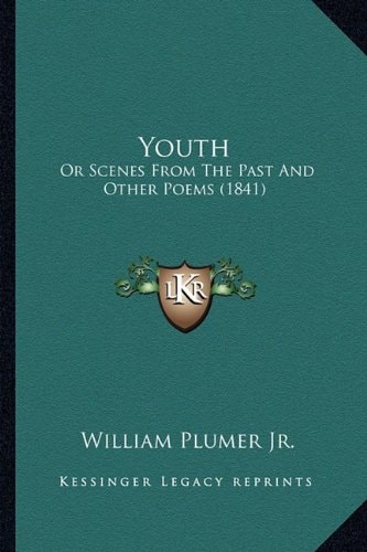 Youth: Or Scenes From The Past And Other Poems (1841)