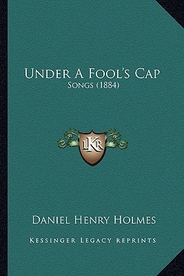Under A Fool's Cap: Songs (1884)