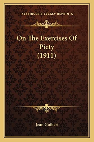 On The Exercises Of Piety (1911)