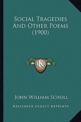 Social Tragedies And Other Poems (1900)
