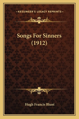 Songs For Sinners (1912)