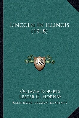 Lincoln In Illinois (1918)