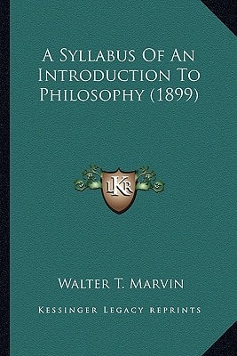 A Syllabus Of An Introduction To Philosophy (1899)