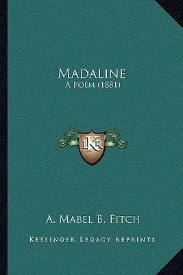Madaline: A Poem (1881)