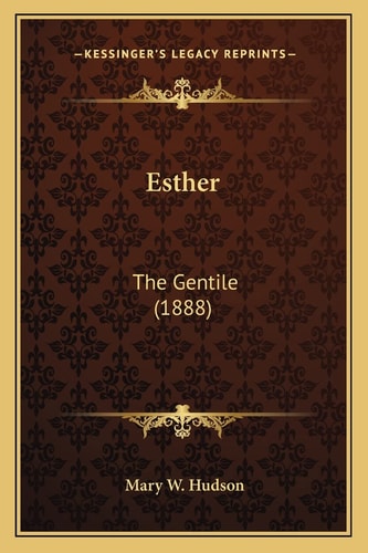 Esther: The Gentile (1888)