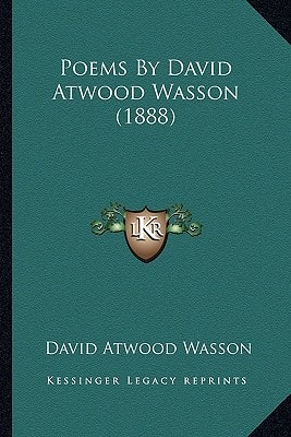 Poems By David Atwood Wasson (1888)