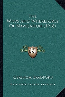 The Whys And Wherefores Of Navigation (1918)