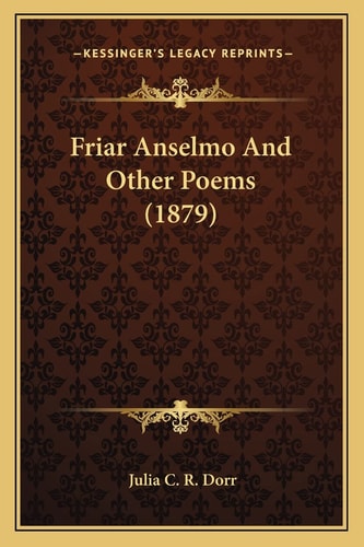 Friar Anselmo And Other Poems (1879)
