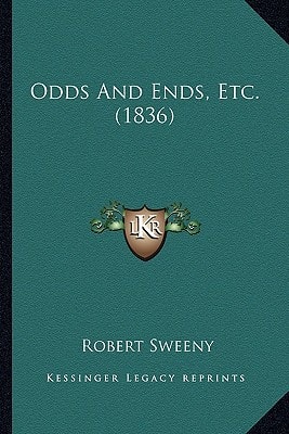 Odds And Ends, Etc. (1836)
