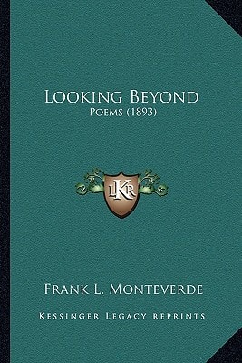 Looking Beyond: Poems (1893)