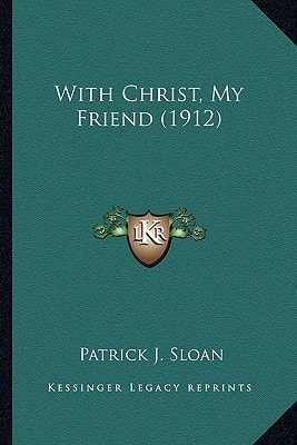 With Christ, My Friend (1912)