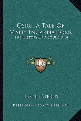 Osru, A Tale Of Many Incarnations: The History Of A Soul (1910)