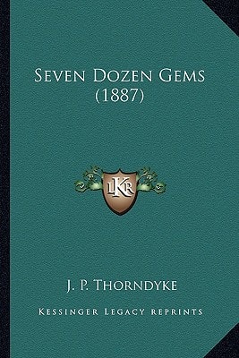 Seven Dozen Gems (1887)