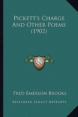 Pickett's Charge And Other Poems (1902)