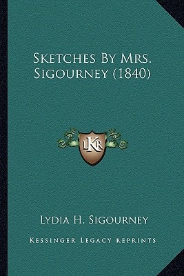 Sketches By Mrs. Sigourney (1840)