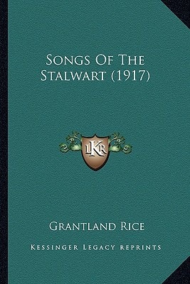 Songs Of The Stalwart (1917)