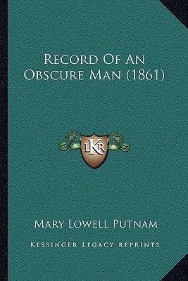 Record Of An Obscure Man (1861)