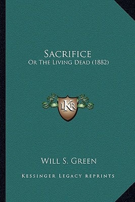 Sacrifice: Or The Living Dead (1882)
