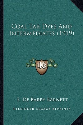Coal Tar Dyes And Intermediates (1919)