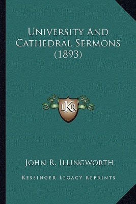 University And Cathedral Sermons (1893)