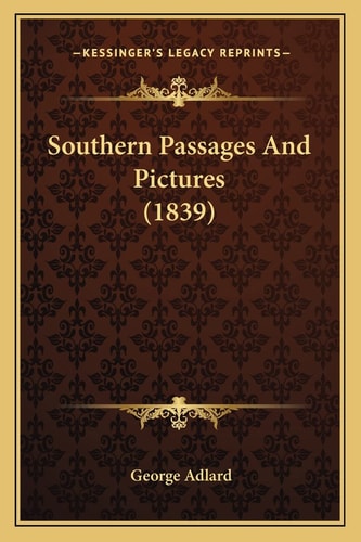 Southern Passages And Pictures (1839)
