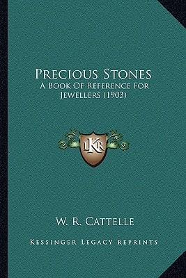 Precious Stones: A Book Of Reference For Jewellers (1903)