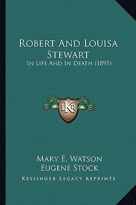 Robert And Louisa Stewart: In Life And In Death (1895)