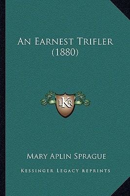 An Earnest Trifler (1880)