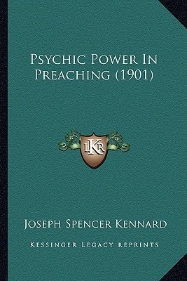 Psychic Power In Preaching (1901)