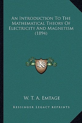 An Introduction To The Mathematical Theory Of Electricity And Magnetism (1894)