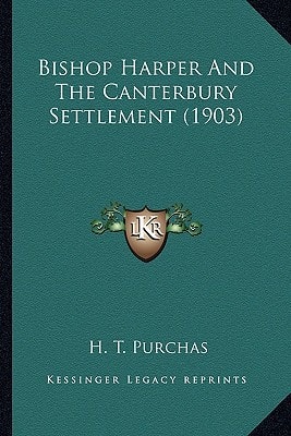 Bishop Harper And The Canterbury Settlement (1903)