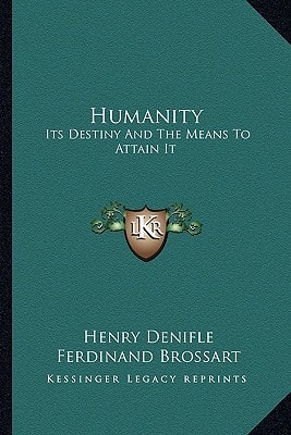 Humanity: Its Destiny And The Means To Attain It: A Series Of Discourses (1909)