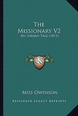 The Missionary V2: An Indian Tale (1811)