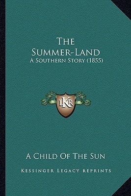 The Summer-Land: A Southern Story (1855)